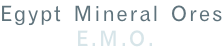 Egypt Mineral Ores   E.M.O.